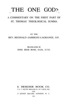 The One God: A Commentary on the First Part of St. Thomas' Theological Summa