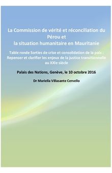 La Commission de la Verité et la Réconciliation du Pérou dans le contexte latinoaméricain, et la situation humanitaire de la Mauritainie