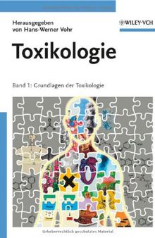 Toxikologie: Grundlagen Der Toxikologie Band 1 (German Edition)