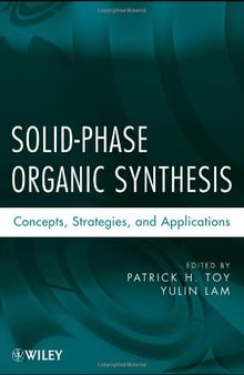 Solid-Phase Organic Synthesis: Concepts, Strategies, and Applications