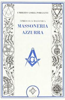 Simbologia Massonica: Massoneria Azzurra