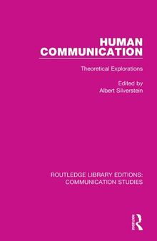 Human Communication: Theoretical Explorations