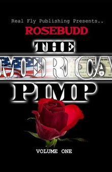 Rosebudd - The American Pimp, Volume One