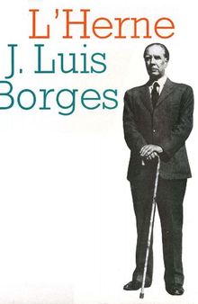 Cahier de L'Herne n°4 : J. Luis Borges (Cahiers de L'Herne)