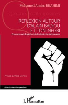 Réflexion autour d'Alain Badiou et Toni Negri: pour une sociologie des intellectuels révolutionnaires