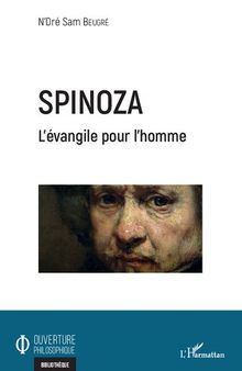 Spinoza: L'évangile pour l'homme