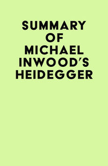 Summary of Michael Inwood's Heidegger