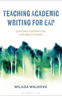 Teaching Academic Writing for EAP: Language Foundations for Practitioners