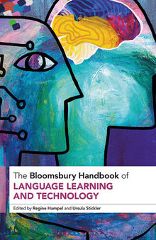 The Bloomsbury Handbook of Language Learning and Technology