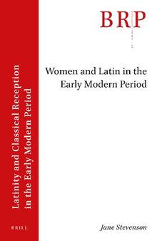 Women and Latin in the Early Modern Period (Brill Research Perspectives in Humanities and Social Sciences)