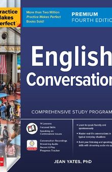 Practice Makes Perfect: English Conversation, Premium Fourth Edition