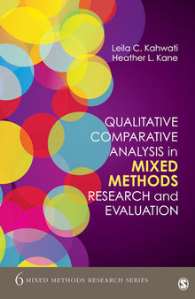 Qualitative Comparative Analysis in Mixed Methods Research and Evaluation (Mixed Methods Research Series)