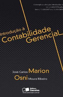 Introdução à Contabilidade Gerencial - José Carlos Marion, Osni Moura Ribeiro