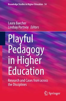 Playful Pedagogy in Higher Education: Research and Cases from across the Disciplines