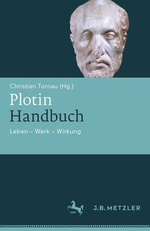 Plotin-Handbuch: Leben – Werk – Wirkung
