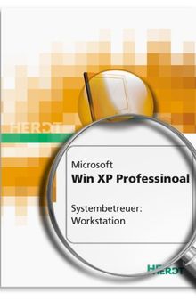 Microsoft Windows Xp Professional-Systembetreuer: Workstation