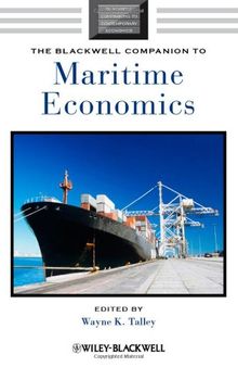 The Blackwell Companion to Maritime Economics (Blackwell Companions to Contemporary Economics)