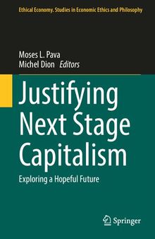 Justifying Next Stage Capitalism: Exploring a Hopeful Future