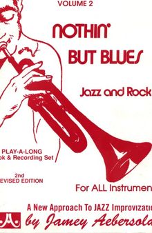 Play-A-Long Vol. 2, Nothin' But Blues: Jazz And Rock; 2nd Edition