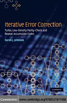 Iterative Error Correction: Turbo, Low-Density Parity-Check and Repeat-Accumulate Codes