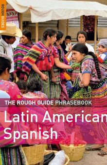 The Rough Guide to Latin American Spanish Dictionary Phrasebook 1 (Rough Guide Phrasebooks)