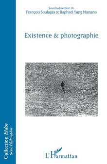 Existence & photographie