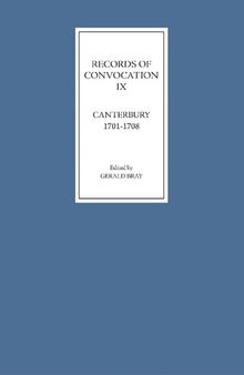 Records of Convocation IX: Canterbury, 1701-1708 (Records of Convocation, 9)