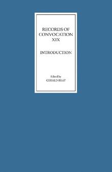 Records of Convocation XIX: Introduction (Records of Convocation, 19)