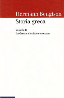 Storia greca. La Grecia ellenistica e romana