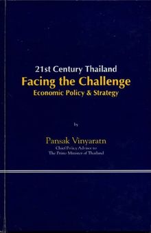 21st Century Thailand Facing the Challenge: Economic Policy and Strategy
