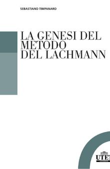 La genesi del metodo del Lachmann