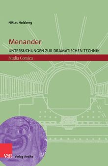 Menander: Untersuchungen zur dramatischen Technik