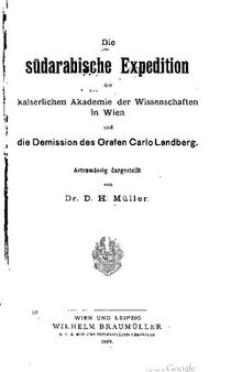 Die südarabische Expedition der Kaiserlichen Akademie der Wissenschaften in Wien und die Demission des Grafen Carlo Landberg ; actenmässig dargestellt