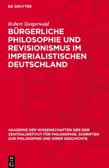 Bürgerliche Philosophie und Revisionismus im imperialistischen Deutschland