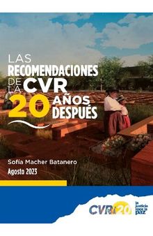 Las recomendaciones de la CVR (Comisión de la Verdad y Reconciliación) 20 años después