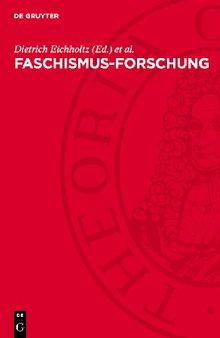 Faschismus-Forschung: Positionen, Probleme, Polemik