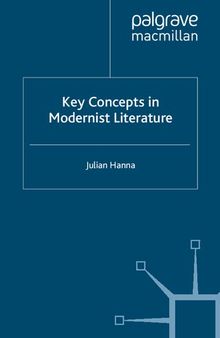 Key Concepts in Modernist Literature (Key Concepts: Literature, 3)