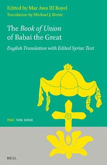 The Book of Union of Babai the Great: Edited Syriac Text