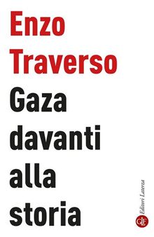 Gaza davanti alla storia