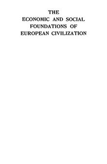 The Economic and Social Foundations of European Civilization