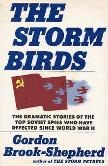 The Storm Birds: Soviet Post-War Defectors