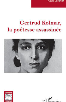 Gertrud Kolmar, la potesse assassine
