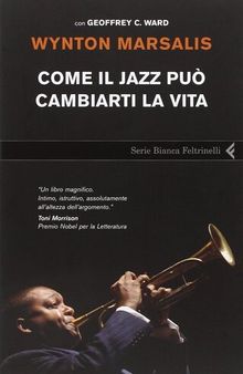 Come il jazz può cambiarti la vita