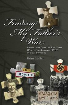 Finding My Father's War Revelations from the Red Cross Diary of an American POW in Nazi Germany