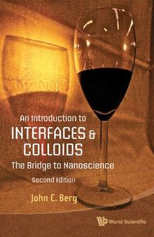 Introduction to Interfaces and Colloids, An: The Bridge to Nanoscience (Second Edition)
