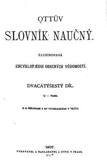 Ottův slovník naučný: Ilustrovaná encyklopedie obecných vědomostí. diel 26