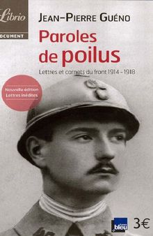 Paroles de poilus: Lettres et carnets du front (1914-1918)