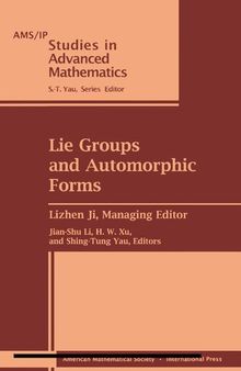 Lie Groups and Automorphic Forms: Proceedings of the 2003 Summer Program, Zhejiang University, Center of Mathematical Sciences, Hangzhou, China