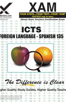 ICTS Foreign Language: Spanish 135 Teacher Certification, 2nd Edition (XAM ICTS)