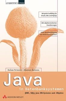 Java in Datenbanksystemen . JDBC, SQLJ, Java DB-Systeme und -Objekte